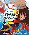 Marvel We Are Super Heroes: All Special, All Different, All Powerful!
