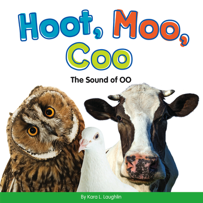 Hoot, Moo, Coo: The Sound of OO (Hardcover)