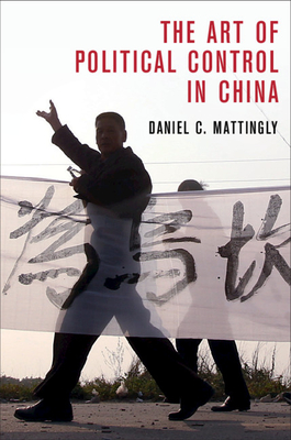 The Art of Political Control in China (Hardcover)
