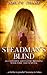Steadman's Blind: An explosive adventure brimming with peril and suspense