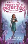 Power of a Princess (More Than a Princess, #2) Power of a Princess (More Than a Princess, #2)