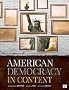 American Democracy in Context by John Anthony Maltese