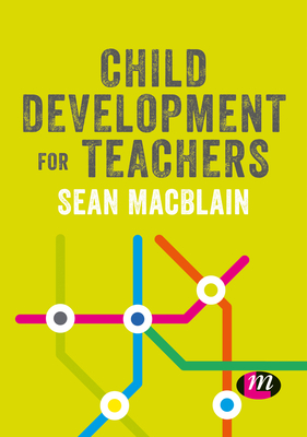 Child Development for Teachers (Paperback)