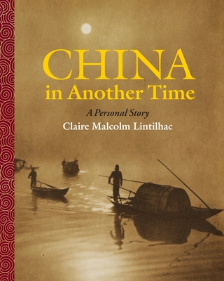 China In Another Time: A Personal Story (Paperback)