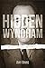 Hidden Wyndham: Life, Love, Letters