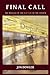 Final Call: The Message of ...