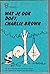 Wat je ook doet, Charlie Br...