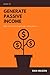 How to Generate Passive Inc...