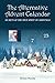 The Alternative Advent Calendar: Secrets of the True Spirit of Christmas