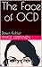 The Face of OCD