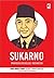 Sukarno: Paradoks Revolusi Indonesia