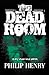The Dead Room