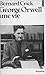 George Orwell une vie