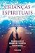 Crianças Espirituais (3.ª Edição)