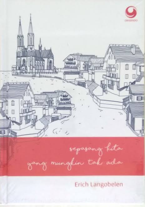 Sepasang Kita yang Mungkin Tak Ada (Hardcover)