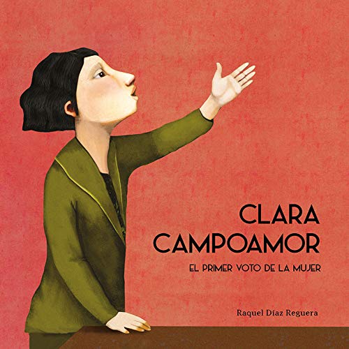 Clara Campoamor: el primer voto de la mujer (Hardcover)
