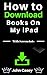 How to Download Books on My...