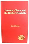 Cosmos, Chaos and the Kosher Mentality (Journal for the Study of the Pseudepigrapha Supplement Series 12) Cosmos, Chaos and the Kosher Mentality (Journal for the Study of the Pseudepigrapha Supplement Series 12)