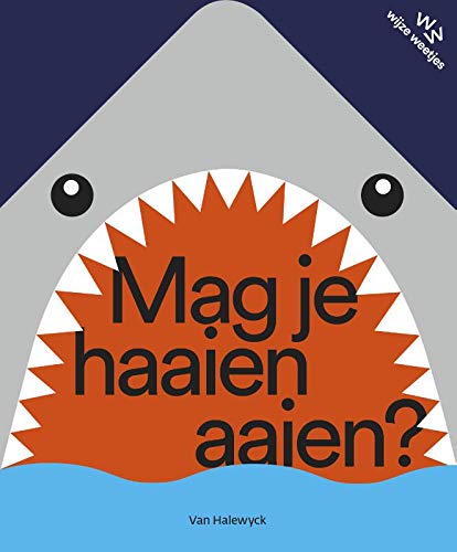 Mag je haaien aaien? (Board book)