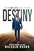 Ten Miles to Your Destiny: ...