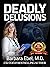 Deadly Delusions (Dr. Annab...