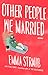 Other People We Married