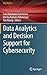 Data Analytics and Decision Support for Cybersecurity: Trends, Methodologies and Applications