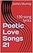 Poetic Love Songs 21: 130 s...