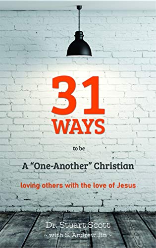 31 Ways to Be a "One-Another" Christian: Loving Others with the Love of Jesus (paperback)