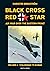 Black Cross Red Star -- Air...