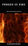 Book cover for Forged in Fire (Heir to the Firstborn Book 2)