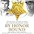 By Honor Bound: Two Navy Seals, the Medal of Honor, and a Story of Extraordinary Courage