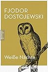 Weiße Nächte: und andere Novellen