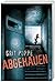 Abgehauen by Grit Poppe