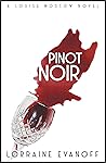 Pinot Noir by Lorraine Evanoff