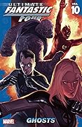 Ultimate Fantastic Four, Volume 10: Ghosts