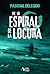 En la espiral de la locura