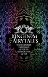 Kingdom of Fairytales: After the happily ever afters - a Kingdom of Fairytales Prequel