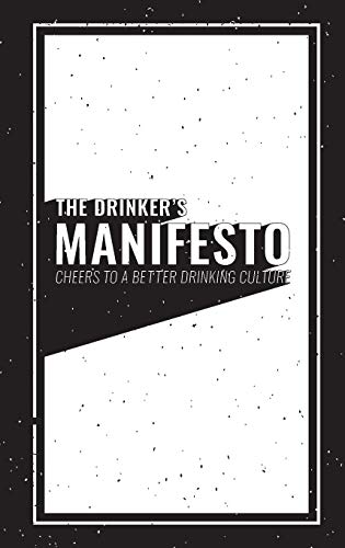 The Drinker's Manifesto: Cheers to a Better Drinking Culture (Paperback)