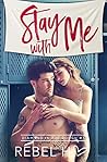 Stay with Me by Rebel Hart