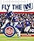 Fly the W: The Chicago Cubs' Historic 2016 Championship Season