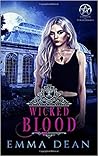 Wicked Blood by Emma  Dean
