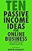 Ten Passive Income Ideas for Online Business by David Kadavy