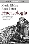 Book cover for Fracasología: España y sus élites: de los afrancesados a nuestros días