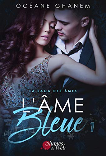 L'âme bleue 1 (La saga des âmes, #1)