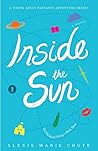 Inside the Sun by Alexis Marie Chute