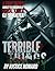 Terrible Things: A True Sto...