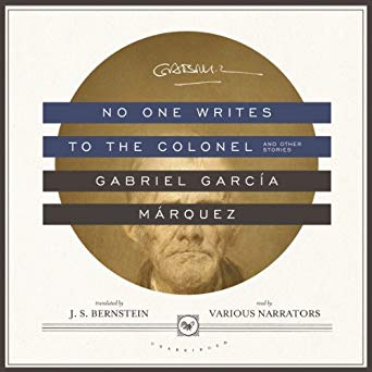 No One Writes to the Colonel, and Other Stories