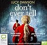 Don't Ever Tell by Lucy Dawson