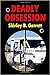 Deadly Obsession by Shirley B. Garrett